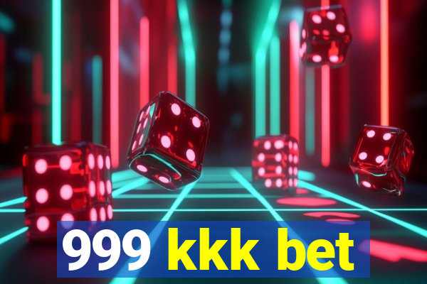 999 kkk bet